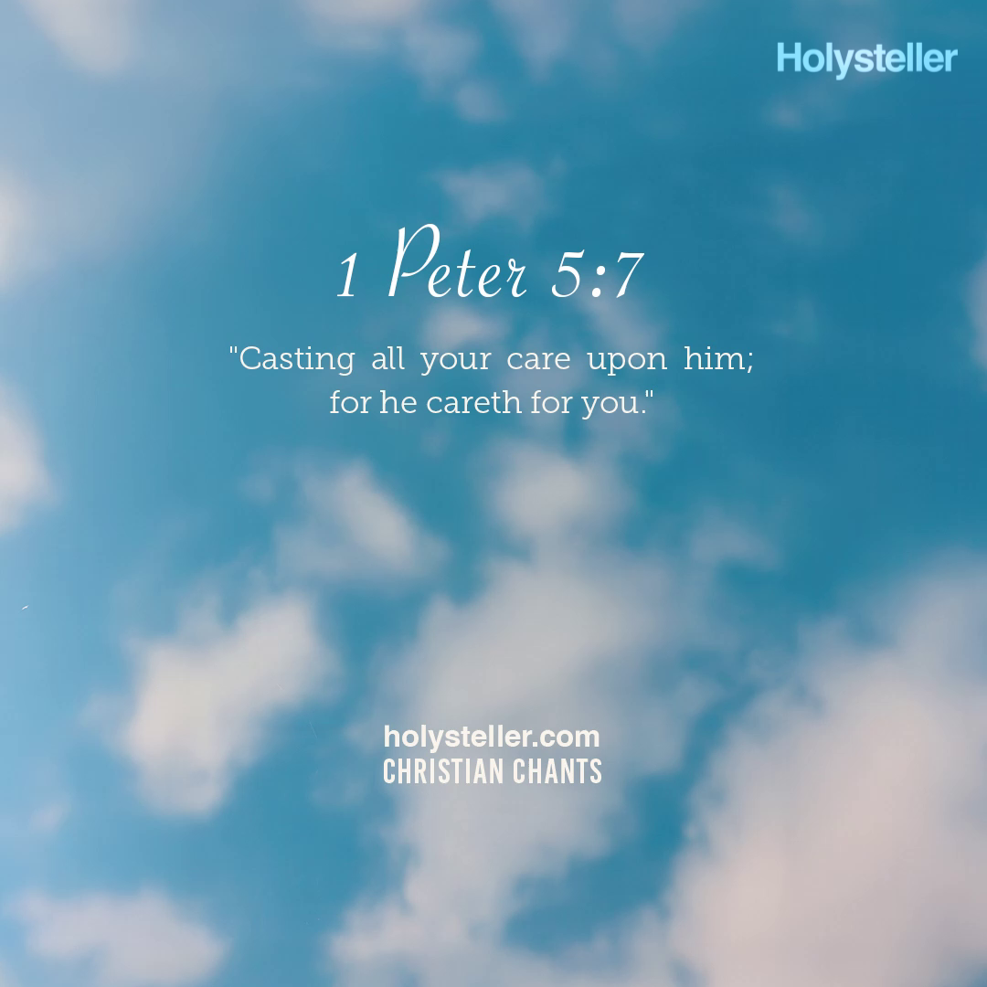 Casting All Your Anxiety on Him: Reflections on 1 Peter 5:7 and Christian Chants